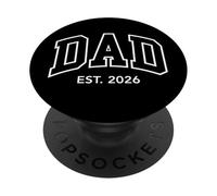 Promoted To Dad Est 2026 Daddy To Be In 2026 First Time Dad PopSockets PopGrip Adesivo
