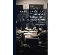 Promoting Critical Thinking in Professional Military Education
