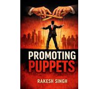 PROMOTING PUPPETS: The High Cost of Corporate Favoritism
