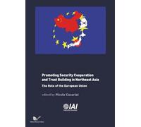 Promoting security cooperation and trust building in Northeast Asia