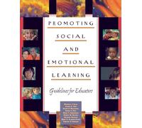 Promoting Social and Emotional Learning: Guidelines for Educators - Elias ...
