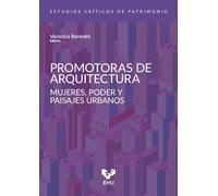 Promotoras de arquitectura. Mujeres, poder y paisajes urbanos: 1