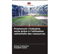 Promouvoir l'industrie verte grâce à l'utilisation rationnelle des ressources