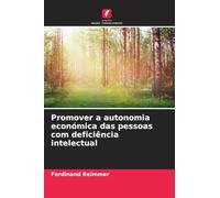 Promover a autonomia económica das pessoas com deficiência intelectual