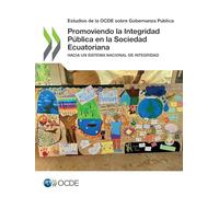 Promoviendo la Integridad Pública en la Sociedad Ecuatoriana