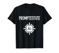 Prompstitute, AI Prompt Engineer Funny Meme Maglietta