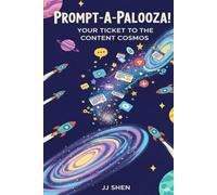 Prompt-A-Palooza!: Your Ticket to the Content Cosmos