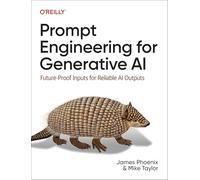 James Phoenix Mike Taylor Prompt Engineering for Generative AI (Tascabile)