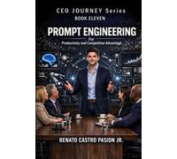PROMPT ENGINEERING FOR PRODUCTIVITY AND COMPETITIVE ADVANTAGE