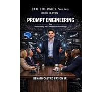 PROMPT ENGINEERING FOR PRODUCTIVITY AND COMPETITIVE ADVANTAGE