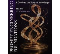 Prompt Engineering Foundations: A Guide to the Body of Knowledge