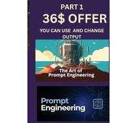 Prompt Engineering: Master Powerful Prompts for Writing, Coding, SEO, Learning & More The Ultimate Guide to Effective Prompts for AI