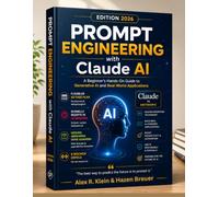 PROMPT ENGINEERING with Claude AI: A Beginner's Hands-On Guide to Generative AI and Real-World Applications