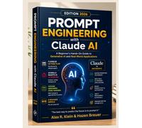 PROMPT ENGINEERING with Claude AI: A Beginner's Hands-On Guide to Generative AI and Real-World Applications