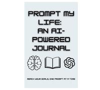 Prompt My Life: An AI-Powered Journal