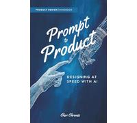 Prompt to Product: Designing at Speed with AI