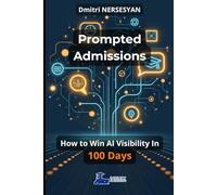 Prompted Admissions: How to Win AI Visibility in 100 Days