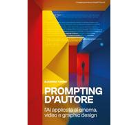 Prompting d'autore: l'AI applicata al cinema, video e graphic design