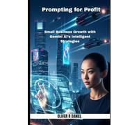 Prompting for Profit: Small Business Growth with Gemini AI's Intelligent Strategies