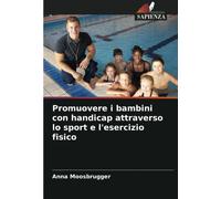 Promuovere i bambini con handicap attraverso lo sport e l'esercizio fisico -2022
