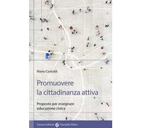Promuovere la cittadinanza attiva. Proposte per insegnare educazione civica