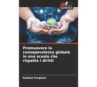 Promuovere la consapevolezza globale in una scuola che rispetta i diritti