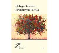 Promuovere la vita. Riflessioni bibliche sulla fecondità e sull'abuso