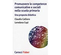 Promuovere le competenze comunicative e sociali nella scuola primaria. Una proposta didattica