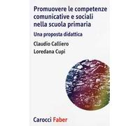 Promuovere le competenze comunicative e sociali nella scuola primaria. Una proposta didattica