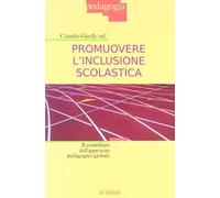 Promuovere l'inclusione scolastica. Il contributo dell'approccio pedagogico globale