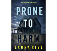 Prone to Harm (A Rory Wood Suspense Thriller-Book Four)