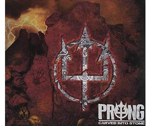 Prong - Carved Into Stone