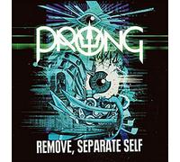 Prong - Remove, Separate Self