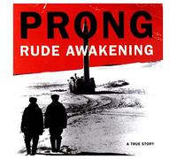 Prong - Rude Awakening