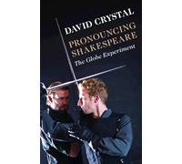 Pronouncing Shakespeare: The Globe Experiment