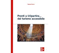 Pronti a (ri)partire. Dal turismo accessibile