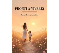 Pronti a vivere?