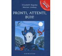 Pronti, attenti, buh! Ediz. illustrata