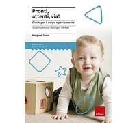 Pronti, attenti, via! Giochi per il corpo e per la mente