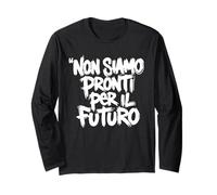 Pronti per Il Futuro? Non Ancora. Maglia a Manica