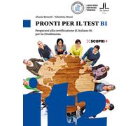 Pronti per il test B1. Prepararsi alla certificazione di italiano