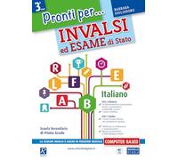 Pronti per... INVALSI ed esame di Stato. Italiano. Per la 3ª classe della Scuola media