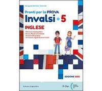 Pronti per la prova INVALSI. Inglese. Per la 5ª classe elementare