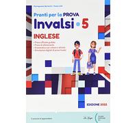 Pronti per la prova INVALSI. Inglese. Per la 5ª classe elementare