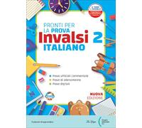 Pronti per la prova INVALSI - Italiano - Classe 2 - Edizione 2025