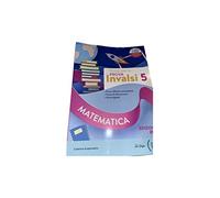 Pronti per la prova INVALSI. Matematica. Per la 5ª classe elementare