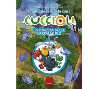 Pronti per la scuola con i cuccioli. La foresta delle farfalle blu