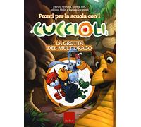 Pronti per la scuola con i cuccioli. La grotta del multidrago