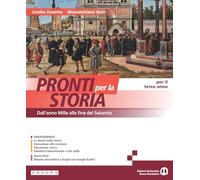 Pronti per la storia. Per il 3° anno delle Scuole superiori. Con e-book. Con espansione online. Dall’anno Mille alla fine del Seicento (Vol. 1)
