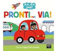 Pronti... via! Ediz. a colori